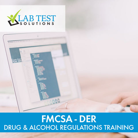 FMCSA - DER Drug & Alcohol Regulations Training