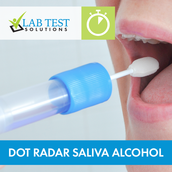 Radar Saliva Alcohol DOT Lab Test Solutions